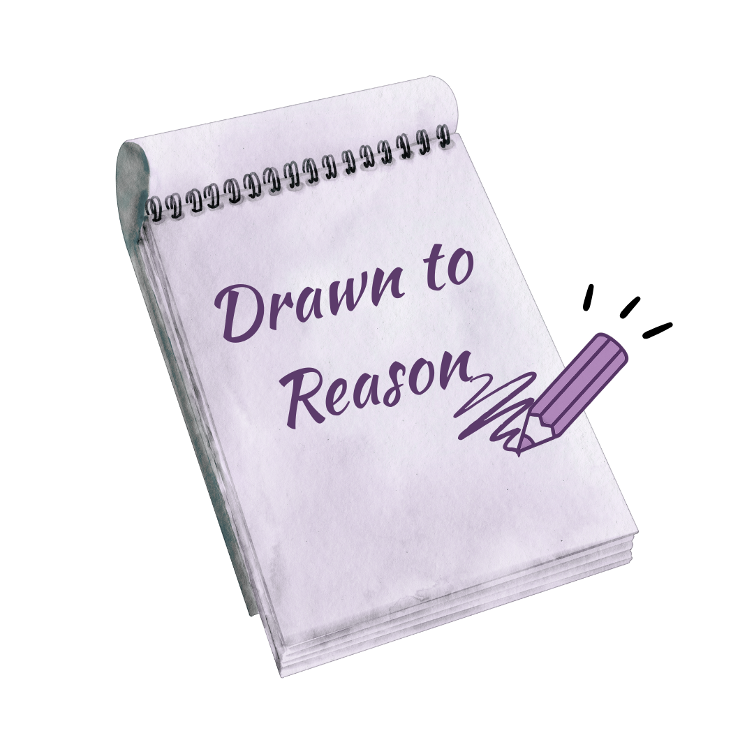 Drawn to Reason